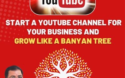Start a YouTube Channel for Your Business and Grow Like a Banyan Tree! – By J Sampath, Founder of JB Soft System